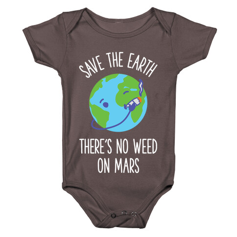 No Weed On Mars Baby One-Piece