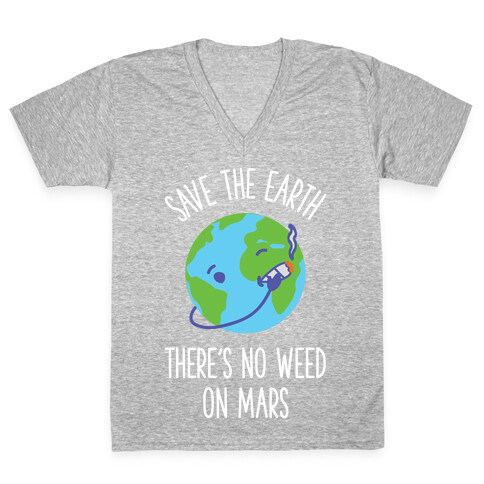 No Weed On Mars V-Neck Tee Shirt