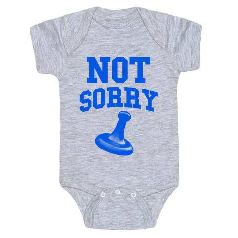 Not Sorry (blue parody) Baby One-Piece