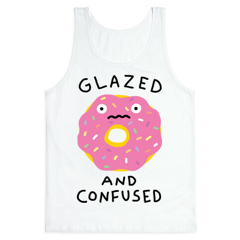 Glazed And Confused Tank Top