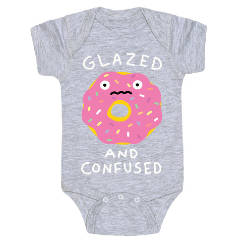 Glazed And Confused Baby One-Piece