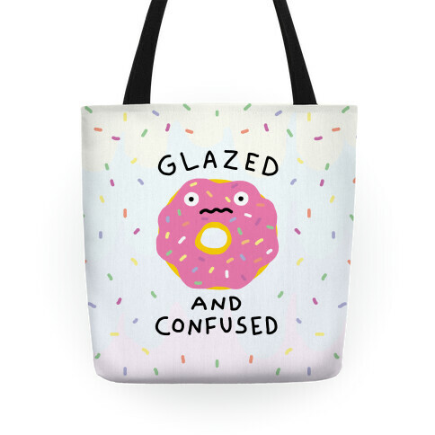 Glazed And Confused Tote