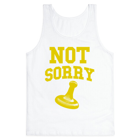Not Sorry (yellow parody) Tank Top