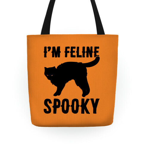 I'm Feline Spooky Tote