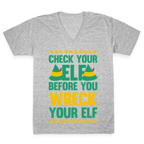 Check Your Elf Before You Wreck Your Elf (Yellow/Green) V-Neck Tee Shirt