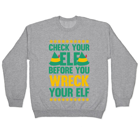 Check Your Elf Before You Wreck Your Elf (Yellow/Green) Pullover
