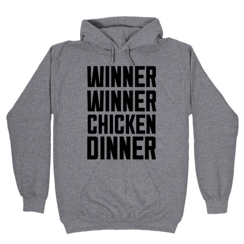 Winner Winner Chicken Dinner Hooded Sweatshirt