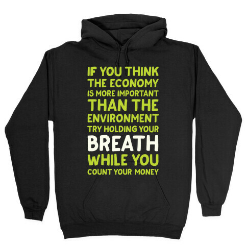 Try Holding Your Breath Hooded Sweatshirt