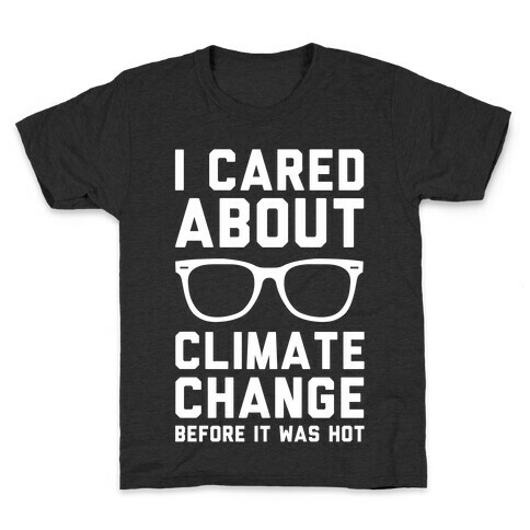 I Cared About Climate Change Kids T-Shirt