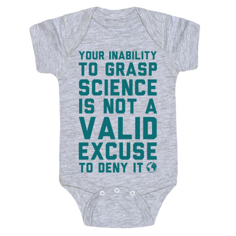 Your Inability To Grasp Science Baby One-Piece