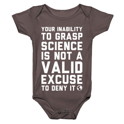 Your Inability To Grasp Science Baby One-Piece