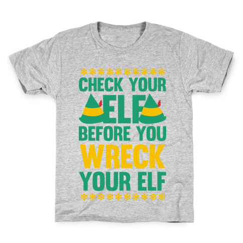 Check Your Elf Before You Wreck Your Elf (Yellow/Green) Kids T-Shirt