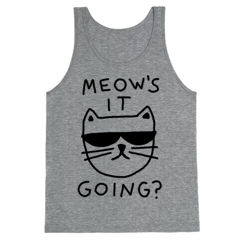 Meow's It Going Tank Top