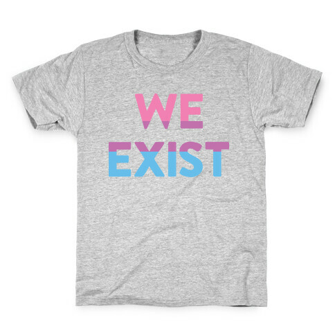 We Exist Bisexual Kids T-Shirt