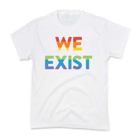 We Exist Queer Kids T-Shirt