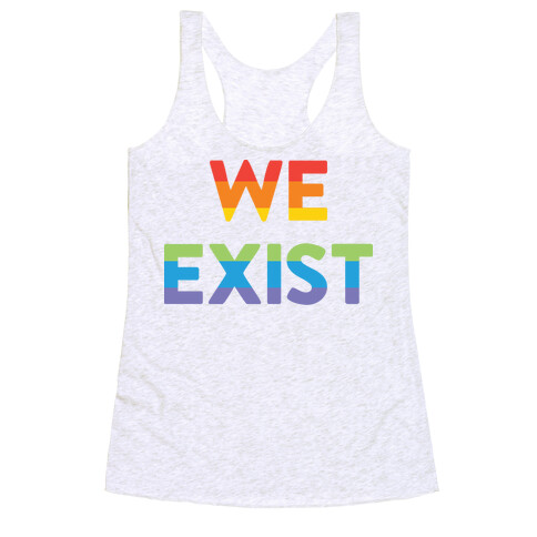 We Exist Queer Racerback Tank Top