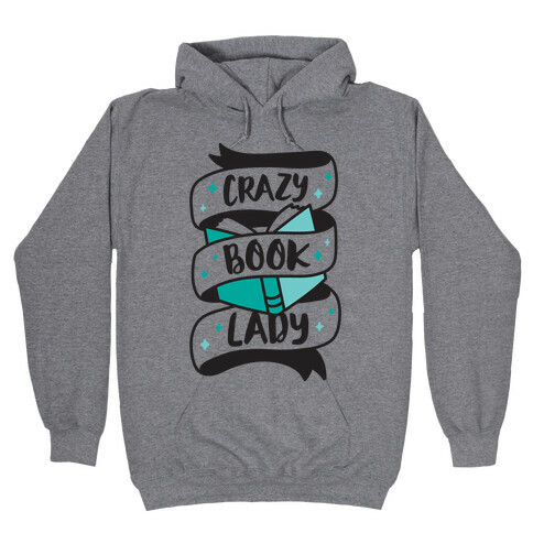 Crazy Book Lady Hooded Sweatshirt