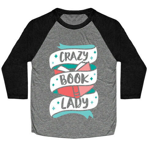 Crazy Book Lady Baseball Tee