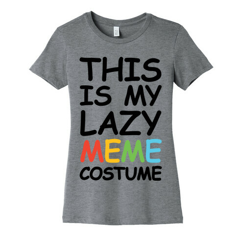 This Is My Lazy Meme Costume Womens T-Shirt