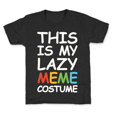 This Is My Lazy Meme Costume Kids T-Shirt