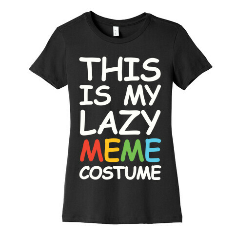This Is My Lazy Meme Costume Womens T-Shirt