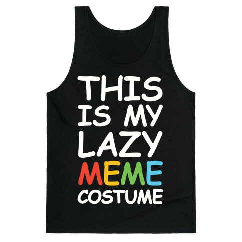 This Is My Lazy Meme Costume Tank Top