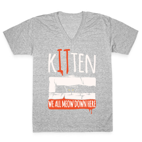 Kitten We All Meow Down Here Parody White Print V-Neck Tee Shirt