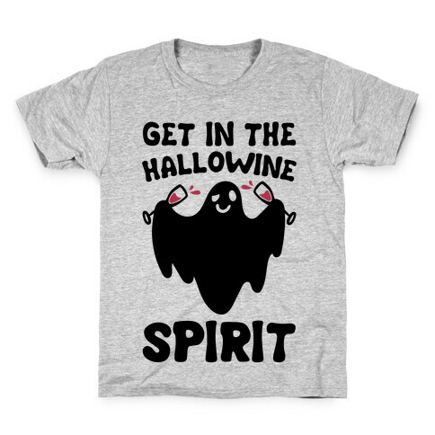 Get in The Hallowine Spirit Kids T-Shirt