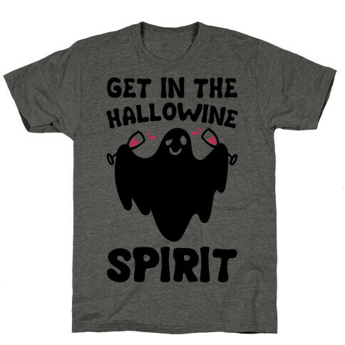 Get in The Hallowine Spirit T-Shirt
