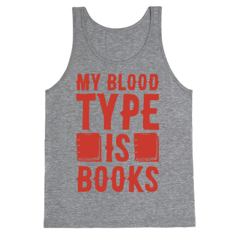 My Blood Type Is Books White Print Tank Top