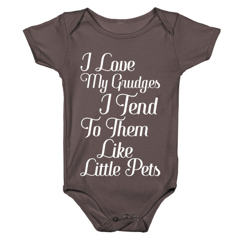 I Love My Grudges Baby One-Piece