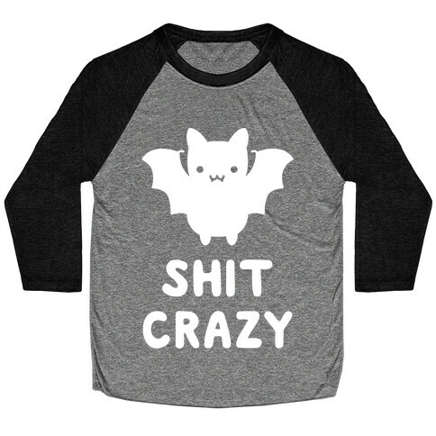 Bat Shit Crazy Baseball Tee