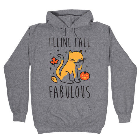 Feline Fall Fabulous Hooded Sweatshirt
