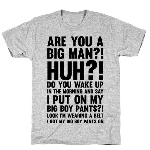 Are You A Big Man T-Shirt