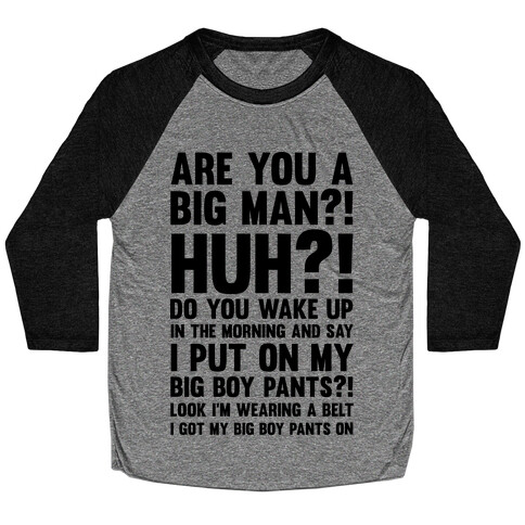 Are You A Big Man Baseball Tee