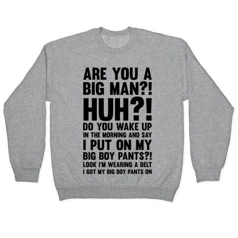 Are You A Big Man Pullover