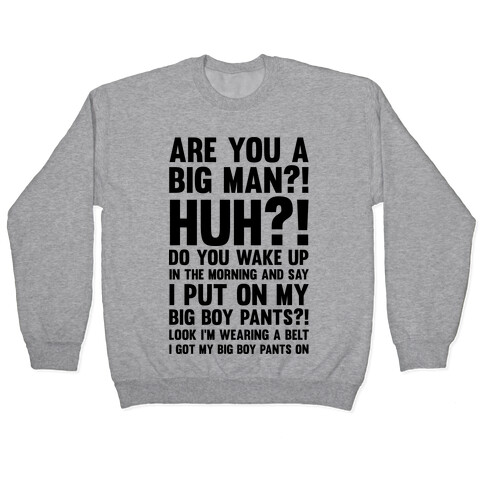 Are You A Big Man Pullover