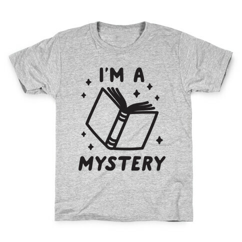 I'm A Mystery Kids T-Shirt
