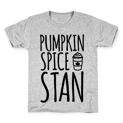 Pumpkin Spice Stan Kids T-Shirt