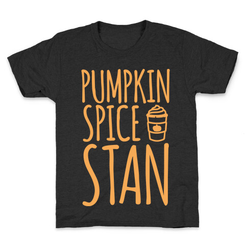 Pumpkin Spice Stan White Print Kids T-Shirt