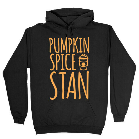 Pumpkin Spice Stan White Print Hooded Sweatshirt