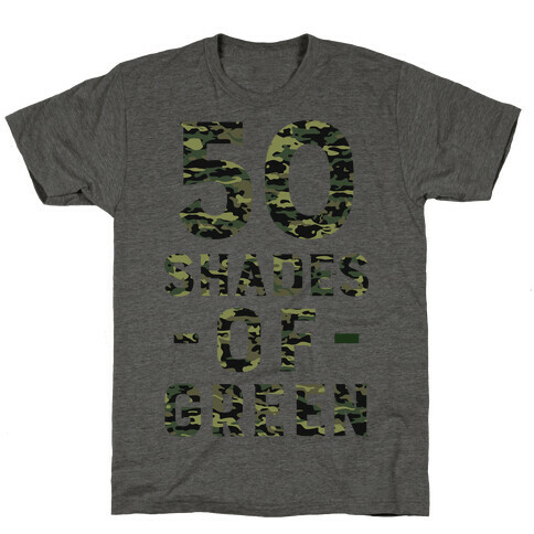 50 Shades of Green T-Shirt