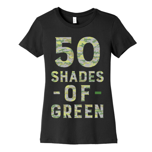 50 Shades of Green Womens T-Shirt