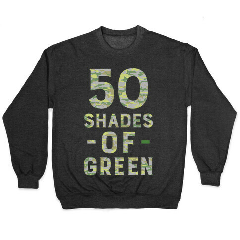 50 Shades of Green Pullover