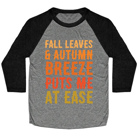 Fall Leaves & Autumn Breeze  Baseball Tee