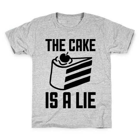 The Cake Is A Lie Kids T-Shirt