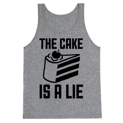 The Cake Is A Lie Tank Top