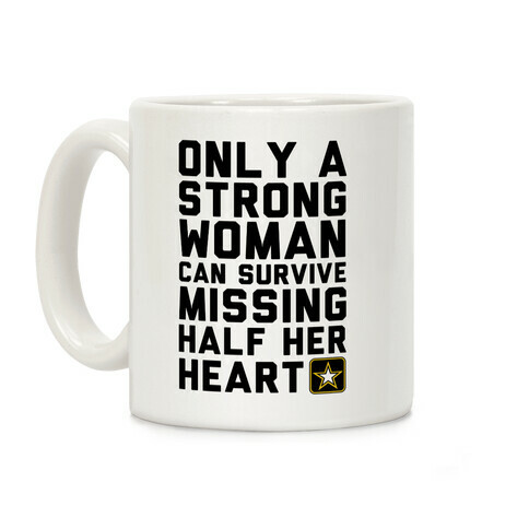 Only A Strong Woman Army Coffee Mug