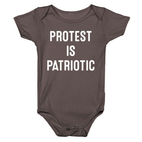 Protest Is Patriotic  Baby One-Piece