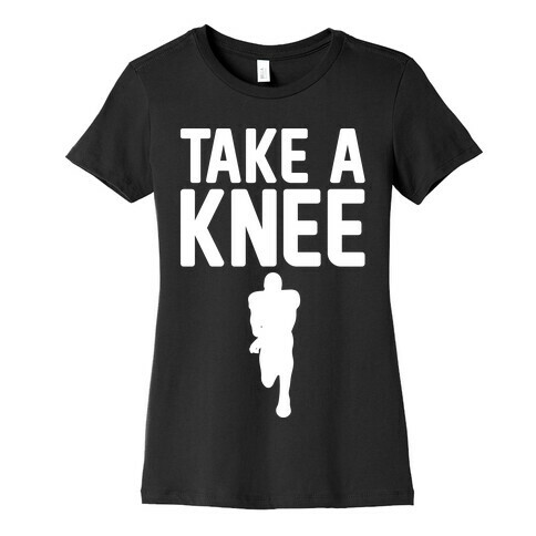 Take A Knee White Print Womens T-Shirt